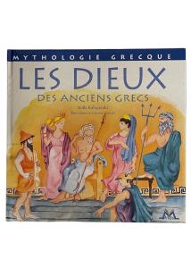 Livre - Les Dieux des anciens grecs MYTHOLOGIE GRECQUE de Stella Kalogeraki 36 pages